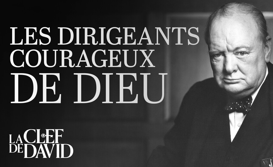 Les dirigeants courageux de Dieu