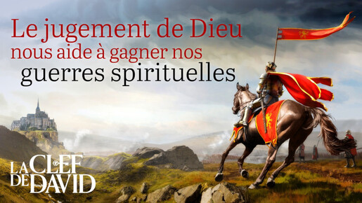 Le jugement de Dieu nous aide à gagner nos guerres spirituelles