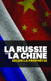 La Russie et la Chine selon la prophétie