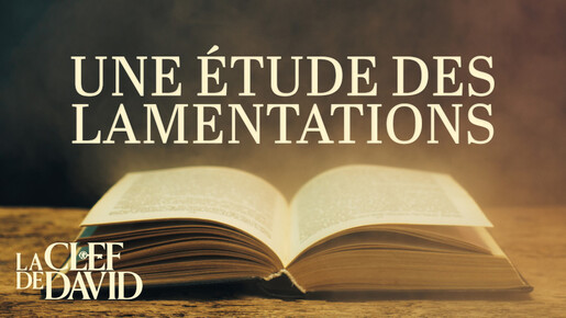 Une étude des Lamentations